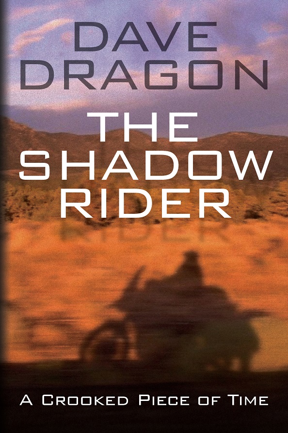 The Shadow Rider Dave Dragon Espionage Thriller